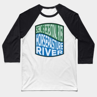 Horsepasture River Scenic and Recreational River Wave Baseball T-Shirt